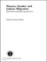 Women, Gender and Labour Migration