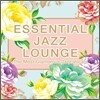Essential Jazz Lounge