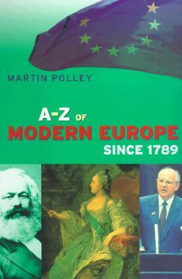 A-Z of Modern Europe Since 1789