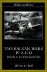Balkan Wars 1912-1913: Prelude to the First World War
