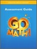 Go Math K : Assessment Guide