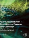 Quantum Information Processing and Quantum Error Correction