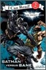 [I Can Read] Level 2 : The Dark Knight Rises -  Batman Versus Bane