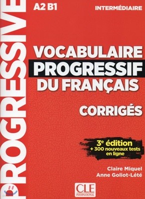 Vocabulaire Progressif du francais Intermediaire. Corriges