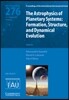 The Astrophysics of Planetary Systems , Iau S276