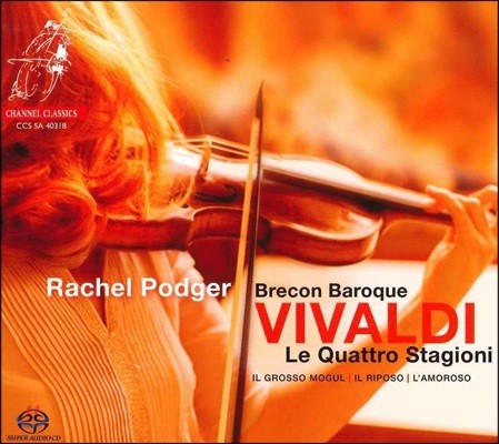 Rachel Podger 비발디: 바이올린 협주곡 '사계', '그로소 모굴' RV208, '아모로소' RV271, '안식-성탄을 위하여'