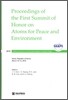 Proceedings of the First Summit of Honor on Atoms for Peace and Environment (SHAPE 2010)