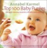 Top 100 Baby Purees : 100 quick and easy meals for a healthy and happy baby
