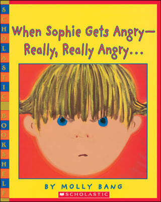 When Sophie Gets Angry-Really, Really Angry... : 2000 칼데콧 아너 수상작