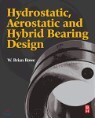 Hydrostatic, Hybrid and Aerostatic Bearing Design