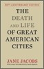 The Death and Life of Great American Cities