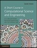 A Short Course in Computational Science and Engineering
