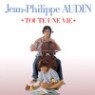Jean Philippe Audin / Toute Une Vie (24Bit Remastered, Gold Disc 3�� Digipack/�̰���)
