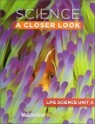 Science A Closer Look Grade 3 : Unit A