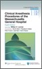 Clinical Anesthesia Procedures of the Massachusetts General Hospital, 8/E