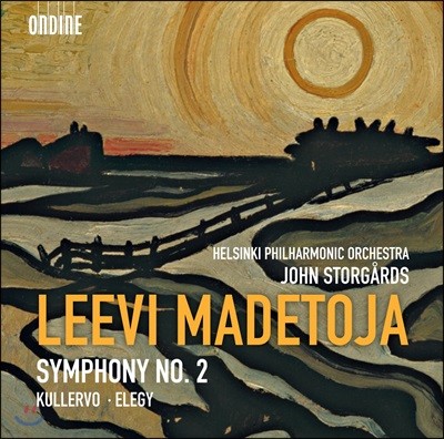 John Storgards 마데토야: 교향곡 2번 / 쿨레르보 / 엘레지 (Madetoja: Symphony No. 2 / Kullervo, Op. 15 / Elegy, Op. 4-1)