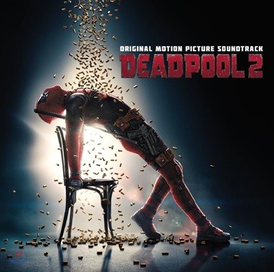 데드풀 2 영화음악 (Deadpool 2 OST)