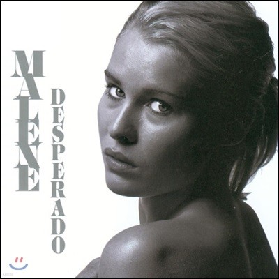 Malene Mortensen (말렌 모르텐센) - Desperado (데스페라도) 