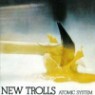 New Trolls - Atomic System (Remastered)(Paper Sleeve)(SHM-CD)(�Ϻ���)