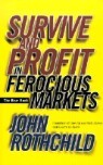 Survive and Profit in Ferocious Markets: The Bear Book