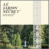 Le Jardin Secret
