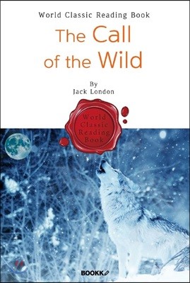 야성의 부름 : The Call of the Wild (영어 원서)