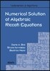Numerical Solution of Algebraic Riccati Equations