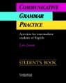 Communicative Grammar Practice Student's Book: Activities for Intermediate Students of English