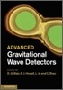 Advanced Gravitational Wave Detectors