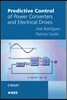 Predictive Control of Power Converters and Electrical Drives