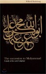 The Succession to Muhammad: A Study of the Early Caliphate
