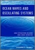 Ocean Waves and Oscillating Systems : Linear Interactions Including Wave-Energy Extraction