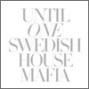 Swedish House Mafia - Until One