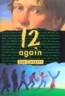 12 Again