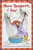 Scholastic Hello Reader Level 2 : More Spaghetti, I Say!