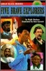 Great Black Heroes : Five Brave Explorers