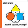 Round, Square, Triangle