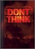 The Chemical Brothers - Don't Think