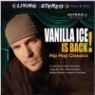 Vanilla Ice - Vanilla Ice Is Back! Hip Hop Classics