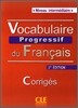 Vocabulaire progressif du francais intermediaire : Livret de corriges