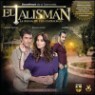 Original TV Soundtrack - El Talisman (Soundtrack)