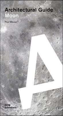 Moon: Architectural Guide