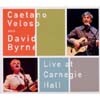 Caetano Veloso & David Byrne - Live At Carnegie Hall