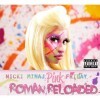 Nicki Minaj - Pink Friday: Roman Reloaded