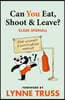 Can You Eat, Shoot and Leave? (Workbook)
