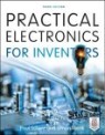 Practical Electronics for Inventors, Third Edition