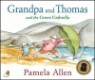 Grandpa and Thomas and the Green Umbrella