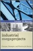 Industrial Megaprojects