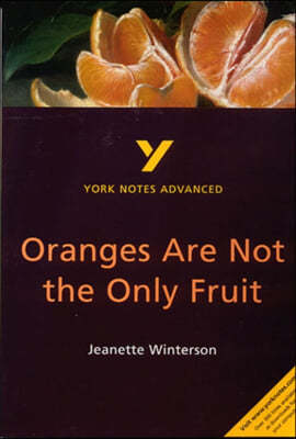 Oranges Are Not The Only Fruit York Notes Advanced Everything You Need