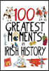 100 Hundred Moments in Irish History